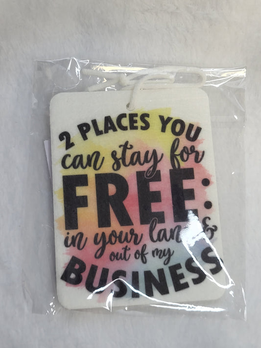 2 places you can stay Air Freshener (double-sided)