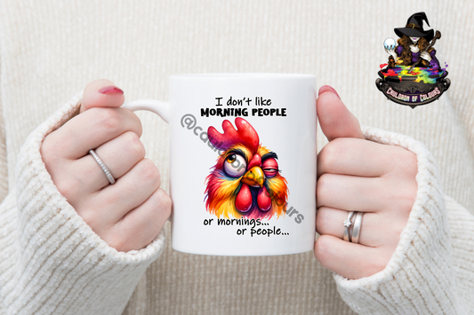 I don't like morning people, 11oz Glossy Mug