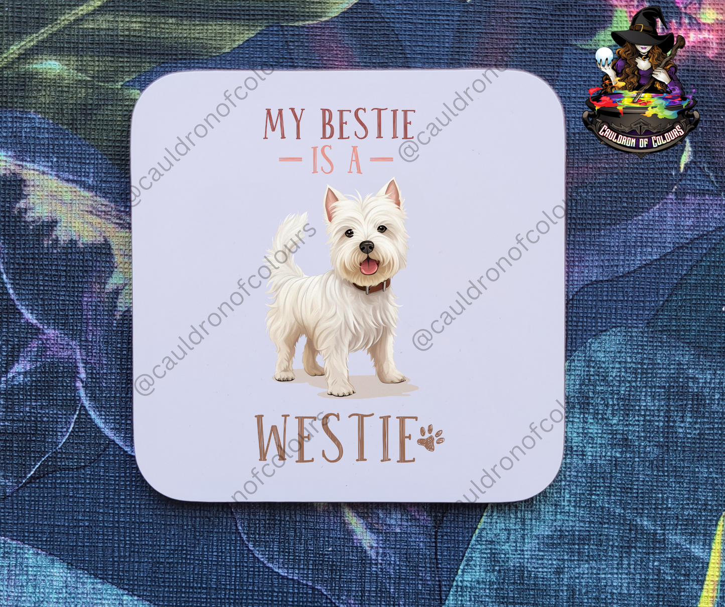 My Bestie Is A Westie Coaster