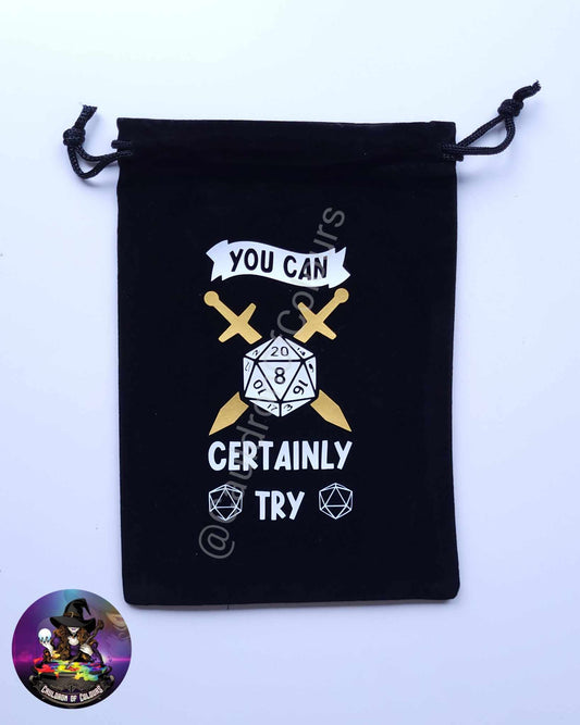 You Can Certainly Try, Dice Bag