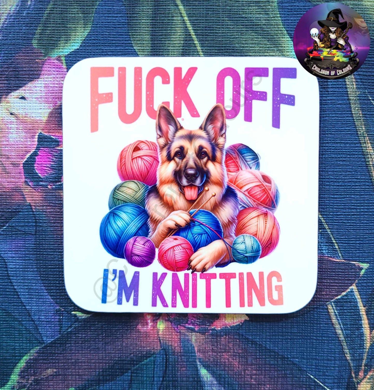 F**K Off I'm Knitting (Suitable for 18+ due to language)